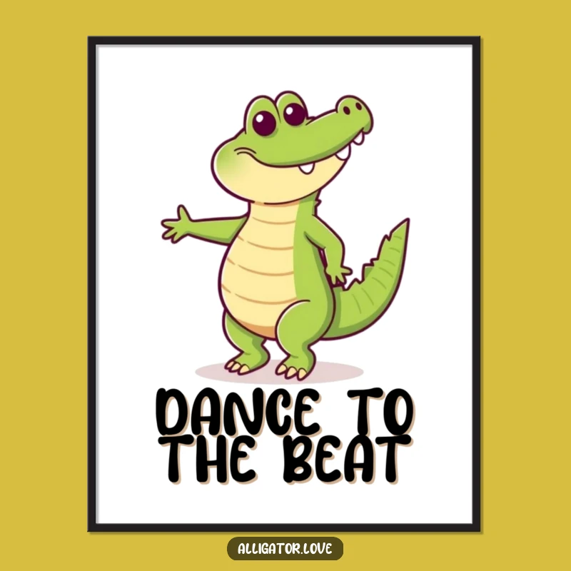 Funny Happy Alligator Dancing Poster: Wall Art with a Beat!