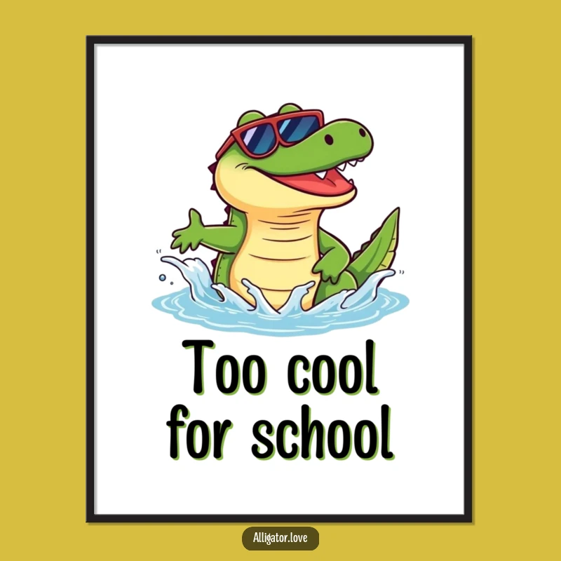 Funny Alligator Sunglasses Splash Poster: Vibrant Wall Art for Fun Lovers!